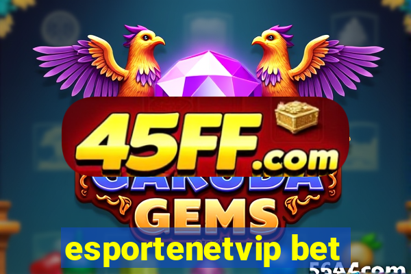 esportenetvip bet